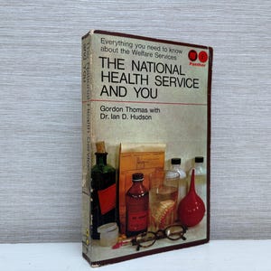 Le National Health Service et vous Gordon Thomas avec le Dr Ian D Hudson Panther vintage Broché 1965 Première édition