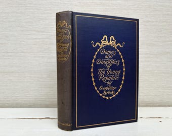 Dames And Daughters Of The Young Republic By Geraldine Brooks 1901 First Edition Hardback Book