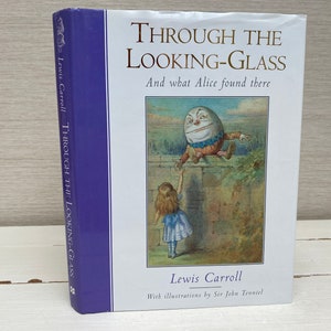 Through the Looking Glass by Lewis Carroll with Illustrations by John Tenniel 1996 Hardback Book - Macmillan