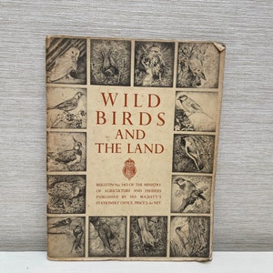 Wild Birds and the Land Ministry of Agriculture and Fisheries Bulletin No 140 - 1948 Paperback Book