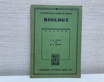 Elementary Science Series Biology by E & A Spratt 1953 Paperback Vintage Text Book