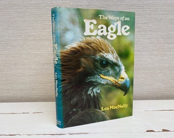 The Ways Of An Eagle autorstwa Lea MacNally 1977 Pierwsze wydanie Książka w twardej oprawie - Collins and Harvill Press