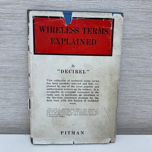Wireless Terms Explained by Decibel 1942 Hardback Book -  Sir Isaac Pitman