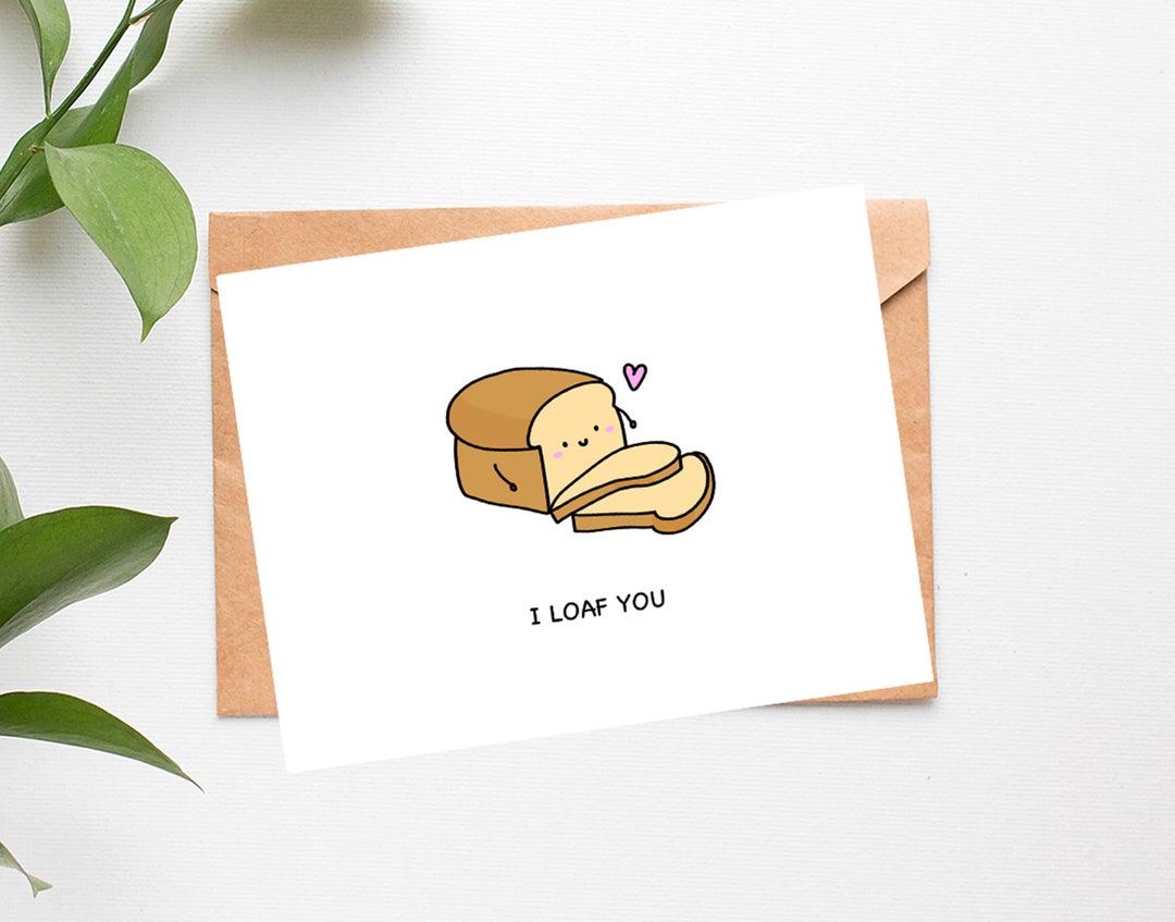 I Love You, I Loaf You, Anniversary Card, Couples Card, Love Card