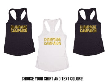 Champagne Campaign Bachelorette & Bridal Party Tank Tops or V-Necks