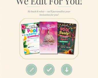 We Edit For You Invitation Personalization Service, Custom Digital Invite Design Add-On, Done For You Editing, Fast Turnaround