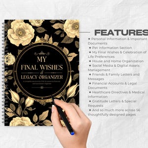 May include: A spiral-bound legacy organizer with a black cover featuring gold floral designs and the text "MY FINAL WISHES & LEGACY ORGANIZER." The features include sections for personal information, pet details, and financial documents.