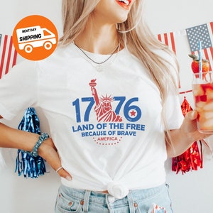 America Land Of The Free Because Of The Brave Shirt, Fourth of July Shirt, 4th of July Shirt, Independence Day Shirt, America 1776 Shirt