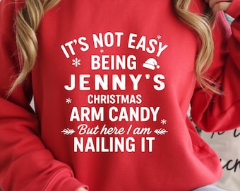 It's Not Easy to Be Custom Name's Arm Candy But Here I am Nailing It Shirt, Funny Couples Custom Tee, Custom Christmas Tee