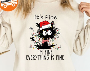 It's Fine I'm Fine Everything Is Fine Cat Sweatshirt, Meowy Christmas Hoodie, Christmas Gift Shirt, Christmas Cat Lover Tee, Cat Gift Shirt