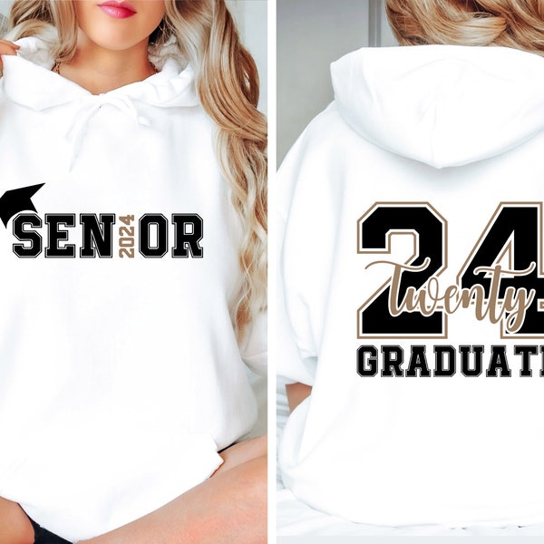 Senior 2024 Sweatshirt, Graduation 2024 Hoodie, Senior Gift Graduation, Graduation Back and Front  Shirt, School Shirt, Back To School Gift