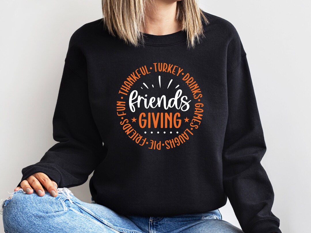 Friendsgiving Sweatshirt Thanksgiving Friends Hoodie - Etsy