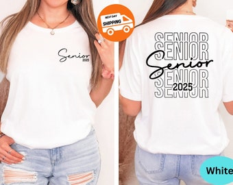 Senior 2025 Shirt: Two-Sided Graduation Tee