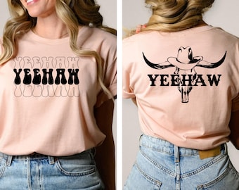 Yee haw Shirt ,Howdy Shirt, Cowboy Back and Front  Shirt, Southwest Shirt, Western Party Shirt, Yee Haw Shirt, Western Shirt, Gift Shirt