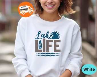 Lake Life Sweatshirt, Lake Hoodie, On The Lake, Gift for Travel Lover, Gift for Adventurer, Vacation Shirts, Gift for Her, Camper Sweatshirt