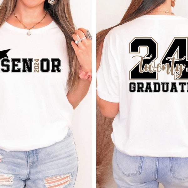 Senior 2024 Shirt, Graduation 2024 Shirt, Senior Gift Graduation, Graduation Back and Front  Shirt, School Shirt, Back To School Gift Shirt