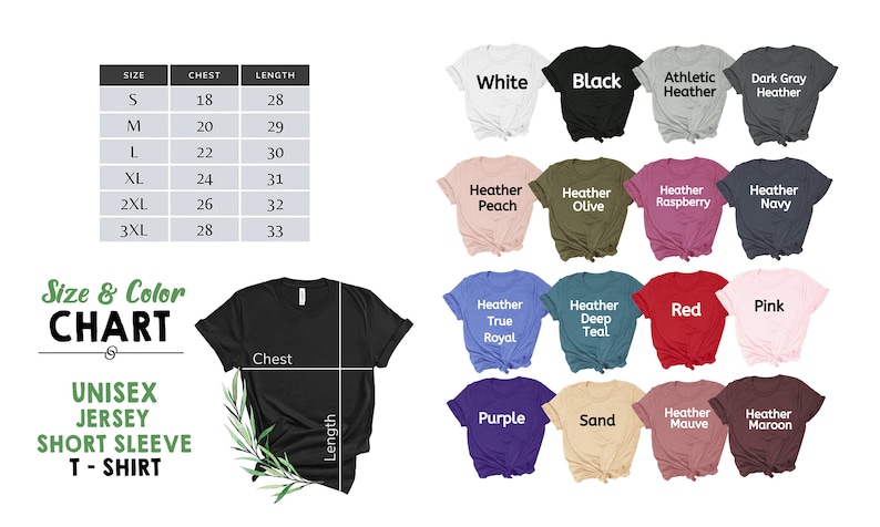 May include: Size and color chart for a unisex jersey short sleeve t-shirt. The chart shows sizes from S to 3XL with corresponding chest and length measurements in inches. The chart also shows 14 different color options for the t-shirt, including white, black, heather peach, heather olive, heather raspberry, heather navy, heather true royal, heather deep teal, red, pink, purple, sand, heather mauve, and heather maroon.