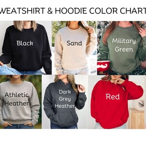 May include: Color chart for sweatshirts and hoodies. The chart shows 10 different colors: white, black, sand, military green, navy, maroon, athletic heather, dark grey heather, red, and pink.