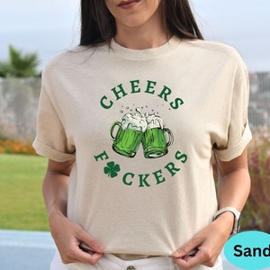 Cheers Fckers Shirt ,Funny Saint Patrick Cheers Shirts, gift for Family, ST Patrick Shamrock Shirt, Shamrock Shirt, Cute St Patrick Shirt image 3