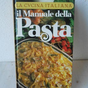 Libro Vintage Il Manuale Della Pasta 1983