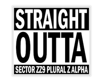 Hitchhikers Guide - Planet Erde - Scifi Filme - Kiss-Cut Sticker - Aufkleber - Straight Outta - Lustige Sticker