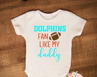 Dolphins Fan Like My Daddy baby bodysuit or toddler tee, newborn, infant, baby shower, NFL, football, Gerber Onesies® Brand outfit, Miami FL