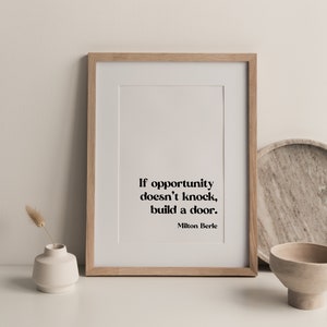Si la oportunidad no llama, construye una puerta - Arte de pared imprimible - Cita - Descarga instantánea - Milton Berle - Impresión minimalista - Digital