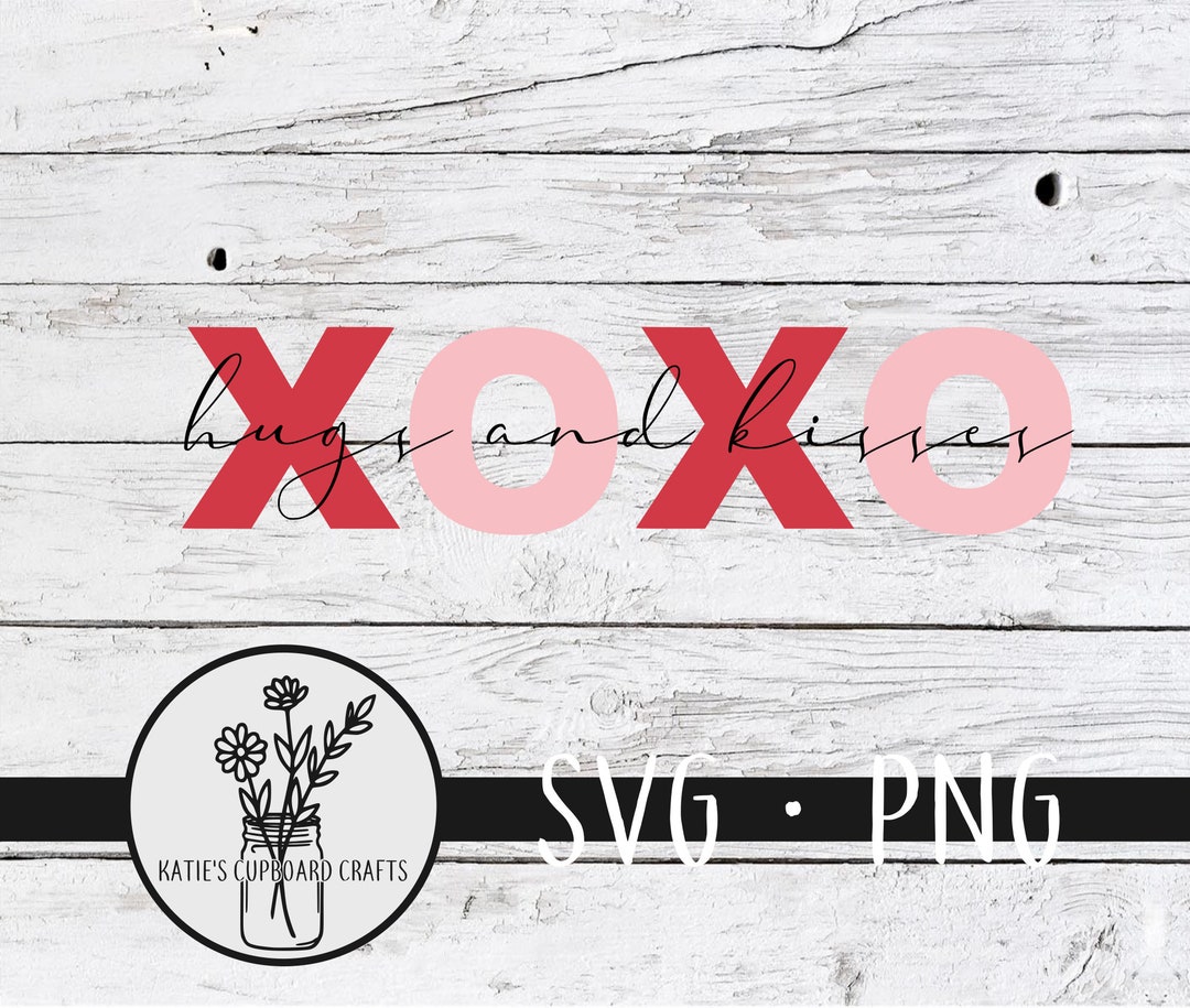 XOXO Hugs and Kisses - SVG Cut File - Etsy