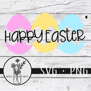 Happy Easter; Easter Eggs - SVG Cut File