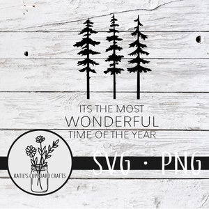 Its The Most Wonderful Time Of The Year; Christmas Tree; Pine Tree - SVG Cut File