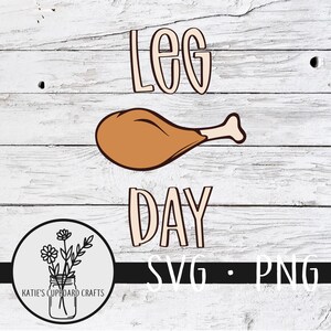 Leg Day; Turkey Day; Thanksgiving - SVG Cut File Mini Bundle