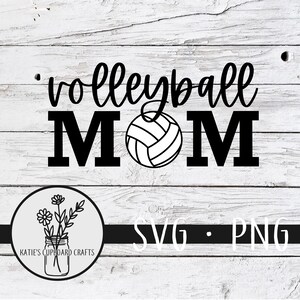 Volleyball Mom; Sports Mom- SVG Cut Files