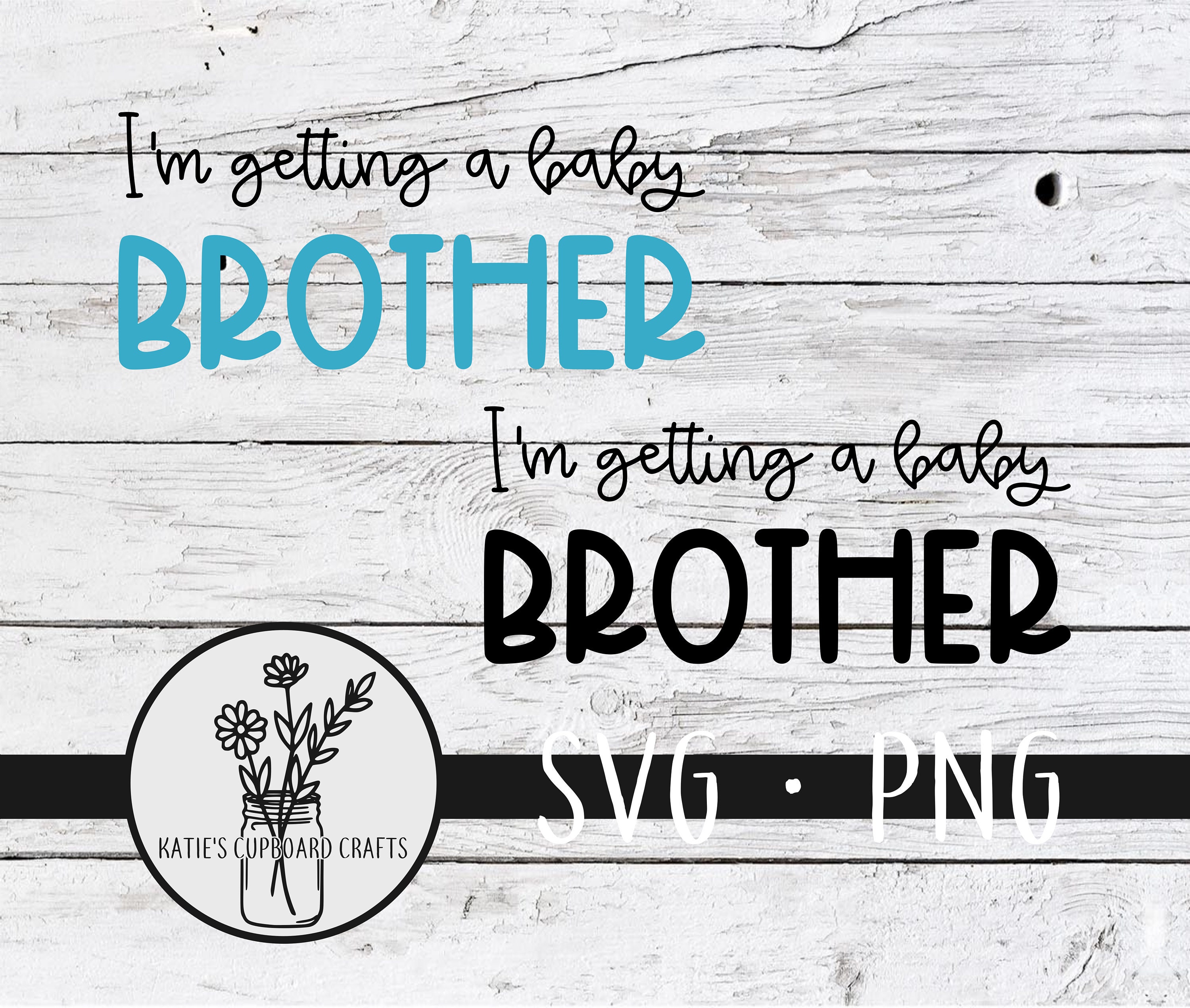 I'm Getting A Baby Brother Bundle - SVG Cut File Bundle