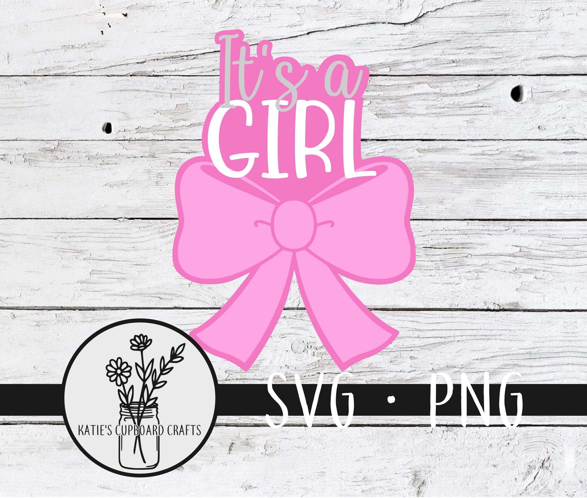 It's A Girl - SVG Cut File