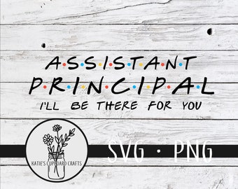 Biträdande rektor; Jag finns där för dig, inspirerad av vänner - SVG-klippfil