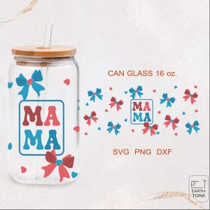Mama Schleife 4. Juli Kokette Geschenk für Mama, volle Verpackung für Libbey Glass 16oz PNG, DFX, SVG Datei für Cricut, digitale Dateien