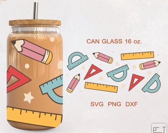 Back to School Libbey Glass SVG Pencil Ruler Beer Can Glass SVG Teacher Can SVG File for Cricut Gifts for Teachers Digital Download