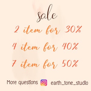 May include: A sale announcement with the text "sale" in a cursive font. The text below lists discounts for purchasing multiple items: 2 items for 30%, 4 items for 40%, and 7 items for 50%. The text "More questions" is at the bottom left, followed by an Instagram icon and the text "earth_tone_studio".