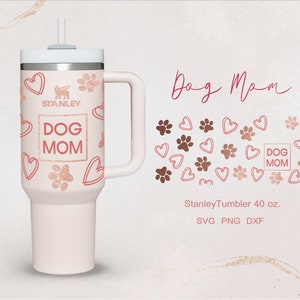 Taza para el Día de la Madre con diseño de mamá perruna, ideal para vaso Quencher de 40 oz. Archivos dxf, png y SVG para Cricut y archivo digital.