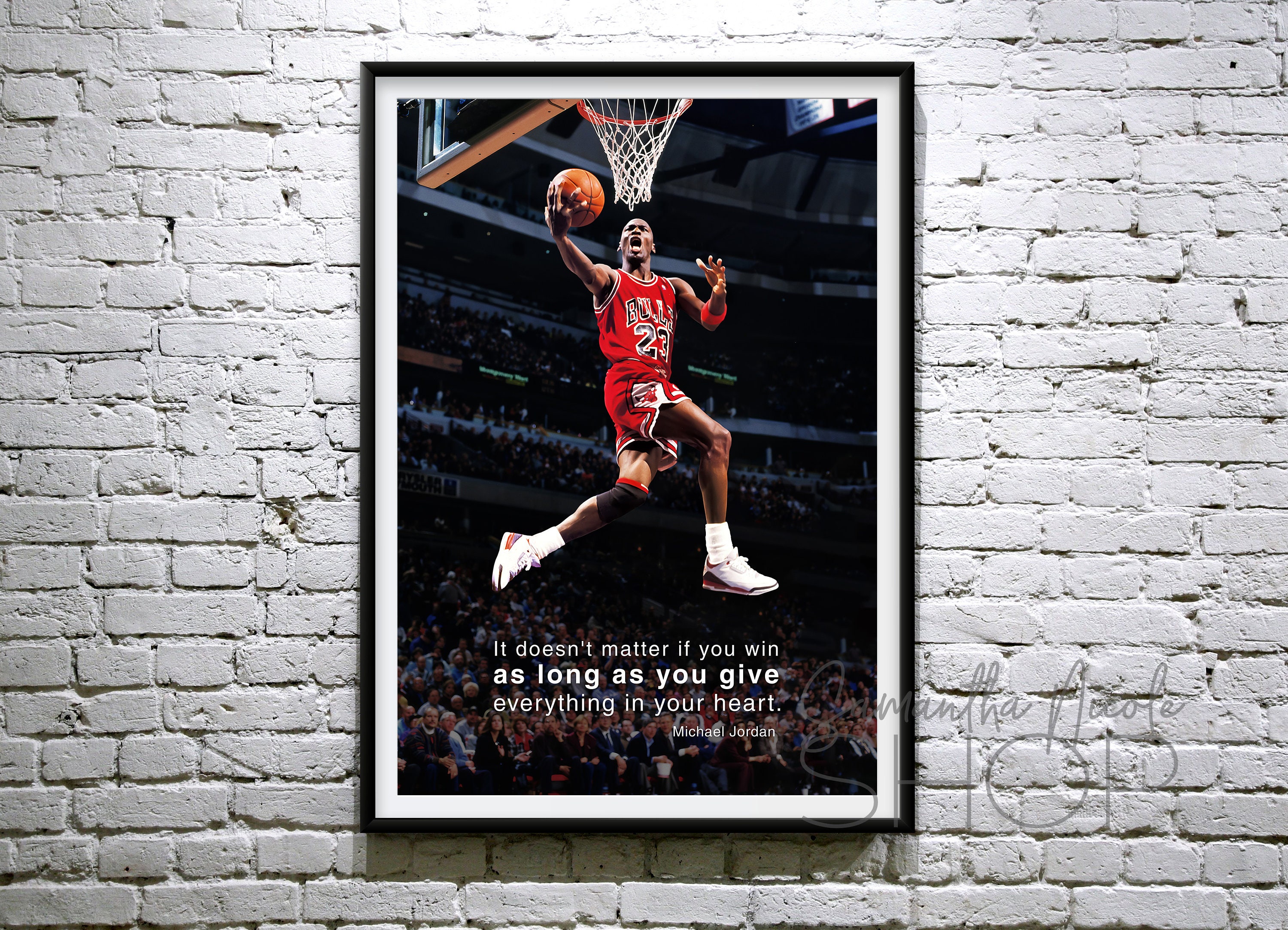 Discover Michael Jordan "Es spielt keine Rolle, ob du gewinnst, solange du alles in dein Herz gibst" Poster