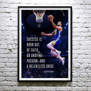 Stephen Curry. "El éxito nace de la fe, de una pasión implacable y de un impulso implacable". Cartel imprimible