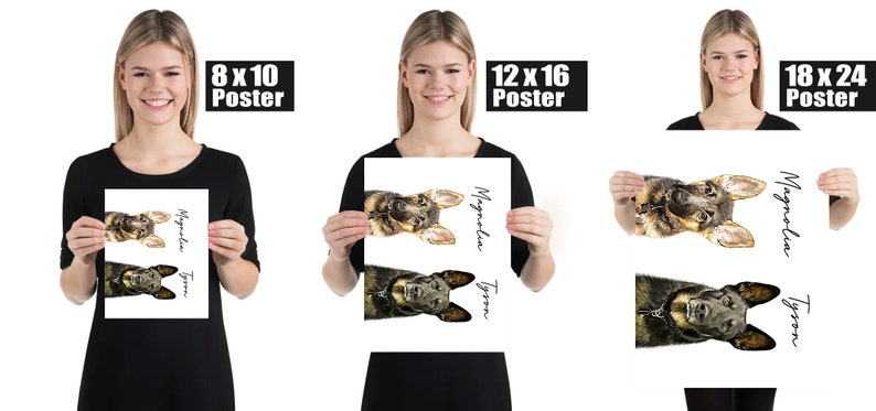 May include: Posters featuring watercolor portraits of two dogs, one light brown and black, the other dark brown and black. The posters are labeled "Magnolia" and "Tyson" in cursive. The sizes are 8x10, 12x16, and 18x24 inches.