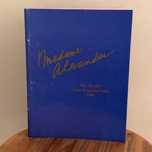 Madame Alexander, &quot;The World&#39;s Most Beautiful Dolls 1988&quot;, Collectible Dolls, Vintage Doll Catalog