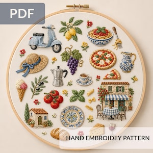 May include: A circular embroidery hoop containing a hand embroidery pattern featuring Italian-themed motifs including a blue scooter, straw hat, pasta, pizza, grapes, lemons, tomatoes, a moka pot, a house, and a plate, with the text HAND EMBROIDERY PATTERN.