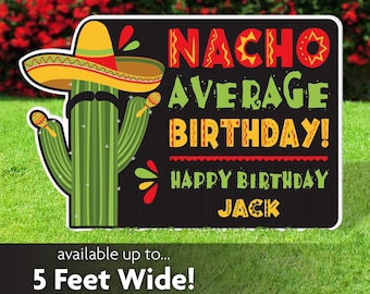 Nacho Average Birthday Lawn Sign, Fiesta Party Decoration, Corrugated Plastic, Printed