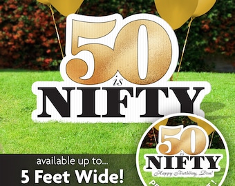 50th Birthday Yard Sign, 50 is Nifty Personalized Party Decoration