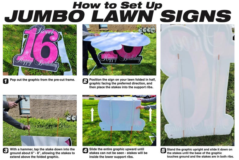 Pode incluir: Um conjunto de gr&aacute;ficos instrutivos intitulados How to Set Up JUMBO LAWN SIGNS, mostrando cinco passos para montar uma placa de Sweet 16 Happy Birthday. As imagens exibem um gr&aacute;fico rosa e preto, estacas de metal e um martelo para fixa&ccedil;&atilde;o.