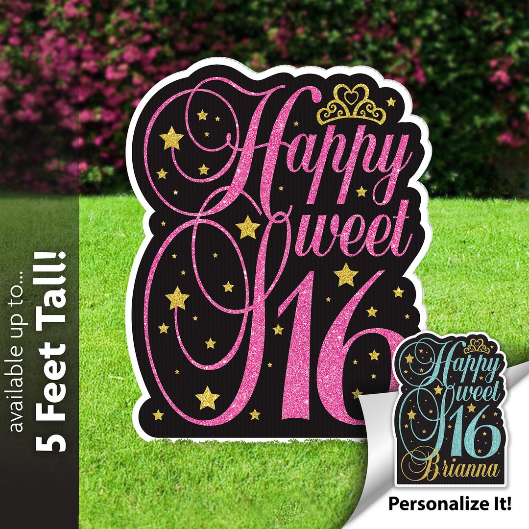 Sweet 16 Birthday Sign, Personalized Sweet Sixteen Happy Birthday Yard