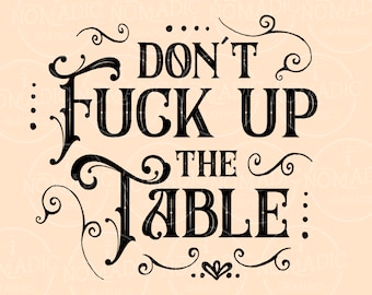 Archivo digital - No arruines la mesa - posavasos gráfico svg, png, pdf