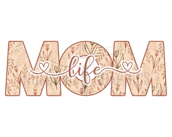 MOM vida Floral PNG Sublimation Design Digital Descargar día de madres